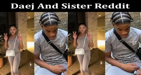 daej and his sister leaked|Daej and His Sister Twitter Full Video: Unraveling the Controversy